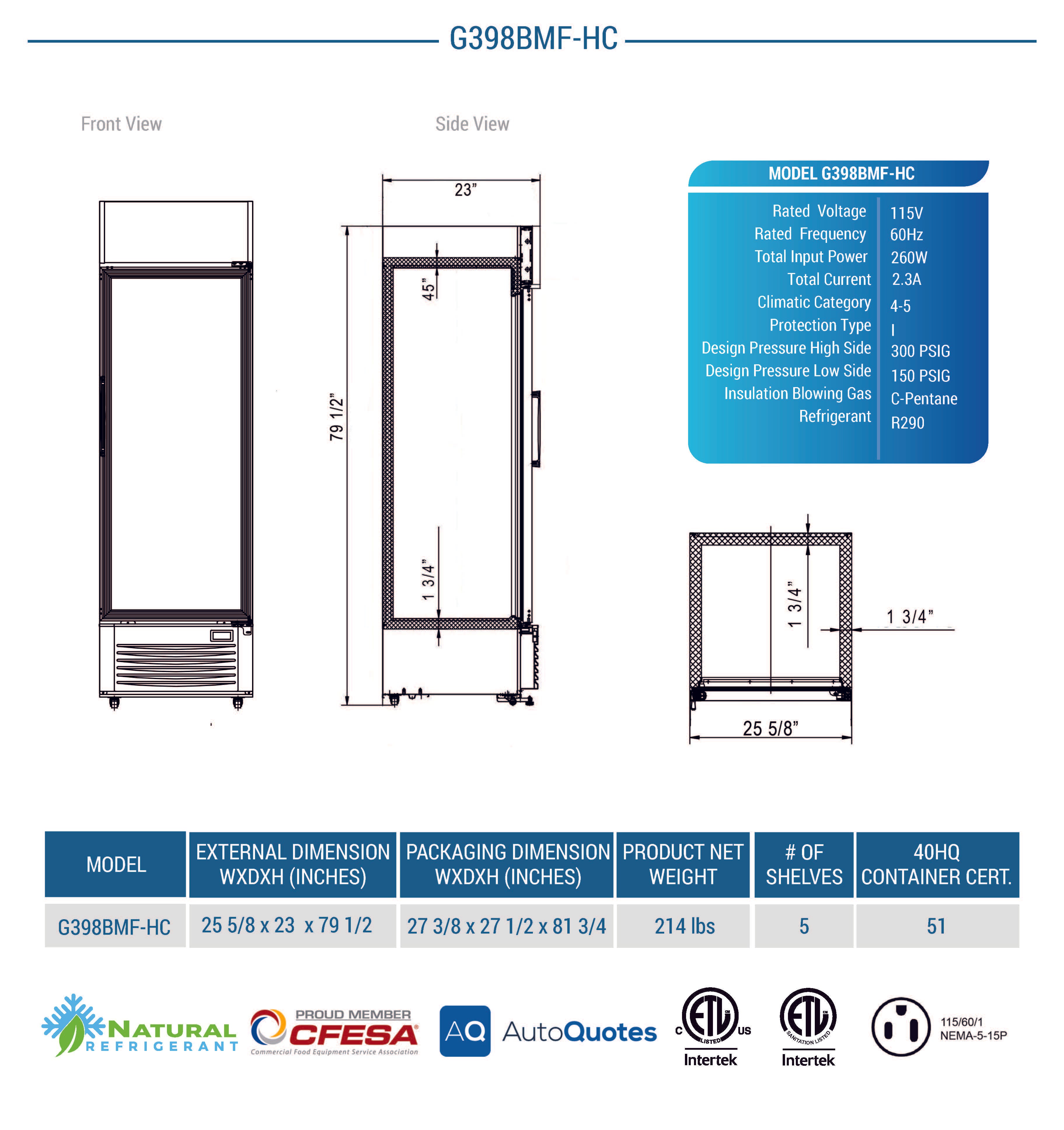 G398BMF-HC Merchandiser Refrigerator, 25 5/8"*23"*79 1/2", 1-Year labor & Parts 5-Year compressor